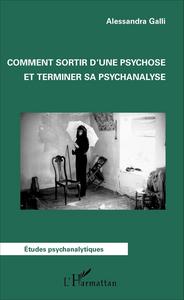 Image de Comment sortir d'une psychose et terminer sa psychanalyse
