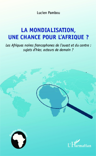 Picture of La mondialisation, une chance pour l'Afrique ?