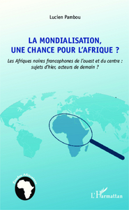 Picture of La mondialisation, une chance pour l'Afrique ?
