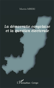 Picture of La démocratie congolaise et la question électorale