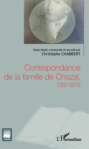 Picture of Correspondance de la famille de Chazal, 1767-1879