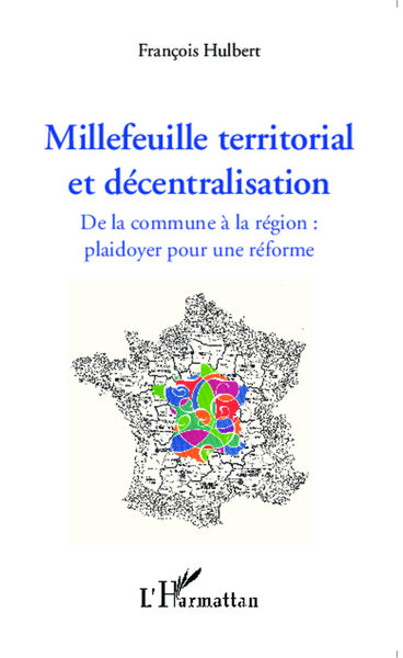 Image de Millefeuille territorial et décentralisation