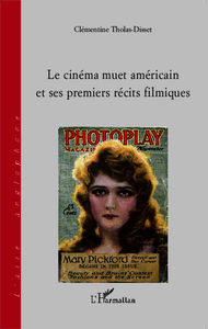 Image de Le cinéma muet américain et ses premiers récits filmiques
