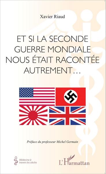 Image de Et si la seconde guerre mondiale nous était racontée autrement...