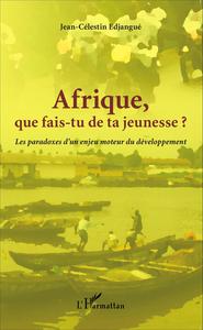 Picture of Afrique que fais-tu de ta jeunesse ?