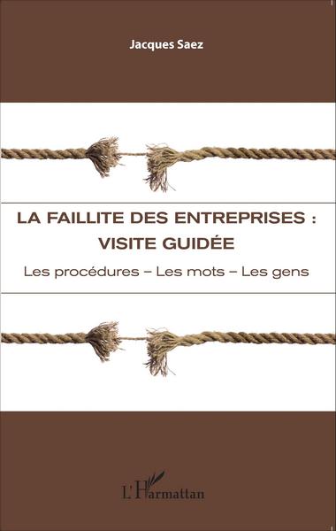 Picture of La faillite des entreprises : visite guidée