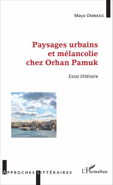 Picture of Paysages urbains et mélancolie chez Orhan Pamuk