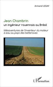 Picture of Jean Chambrin un ingénieur rouennais au Brésil