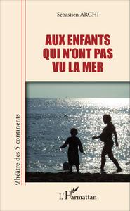 Image de Aux enfants qui n'ont pas vu la mer
