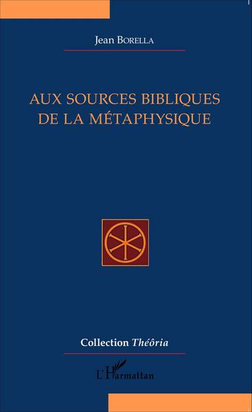 Picture of Aux sources bibliques de la métaphysique