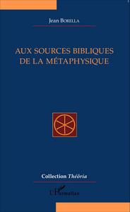Picture of Aux sources bibliques de la métaphysique