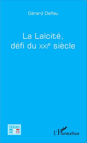 Image de La laïcité, défi du XXi e siècle
