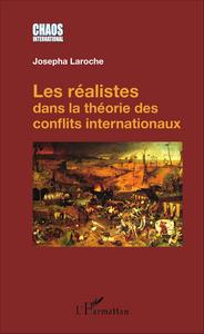 Image de Les réalistes dans la théorie des conflits internationaux