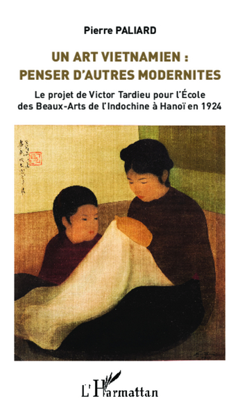 Picture of Un Art vietnamien : penser d'autres modernités