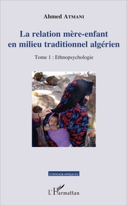 Image de La relation mère-enfant en milieu traditionnel algérien