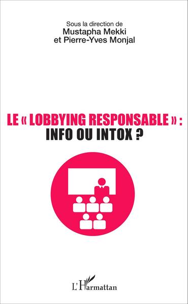 Image de Le lobbying responsable : info ou intox ?