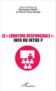 Image de Le lobbying responsable : info ou intox ?