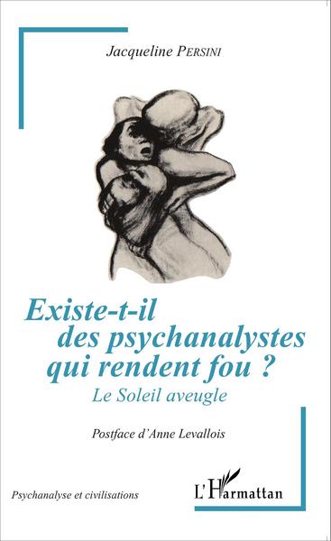 Image de Existe-t-il des psychanalystes qui rendent fou ?