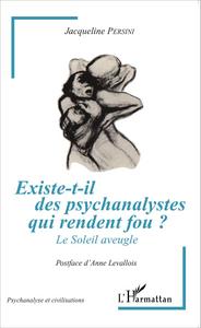 Image de Existe-t-il des psychanalystes qui rendent fou ?