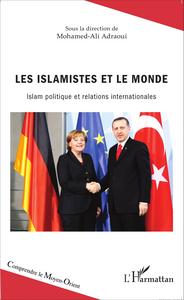 Image de Les islamistes et le monde