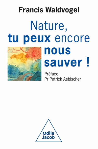 Image de Nature, tu peux encore nous sauver!