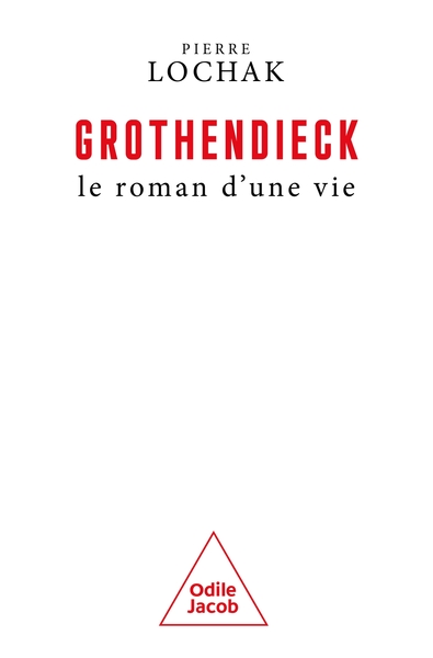 Image de Alexandre Grothendieck, le roman d'une vie