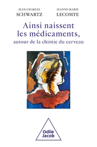 Image de Ainsi naissent les médicaments