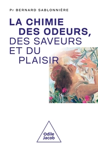 Image de La Chimie des odeurs, des saveurs et du plaisir