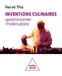 Picture of Inventions culinaires, gastronomie moléculaire