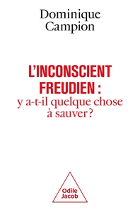 Picture of L'Inconscient freudien : y a-t-il quelque chose à sauver ?