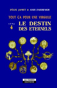 Image de Tout ça pour une virgule : Le destin des éternels