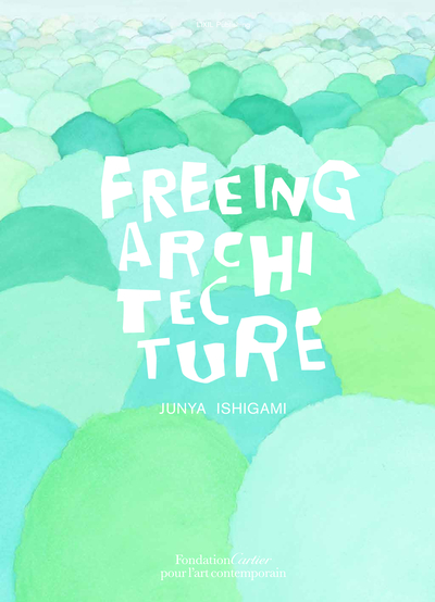 Picture of Junya Ishigami Freeing Architecture