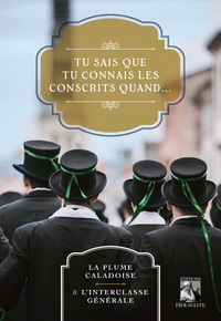 Picture of Tu sais que tu connais les conscrits quand...