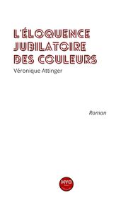 Picture of L'éloquence jubilatoire des couleurs