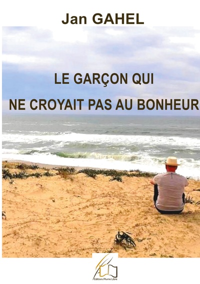 Image de Le garçon qui ne croyait pas au bonheur