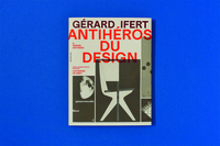 Picture of Gérard Ifert, anti-héros du design