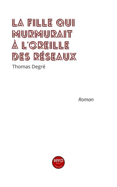 Image de La fille qui murmurait à l'oreille des réseaux