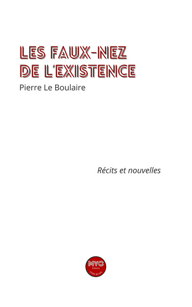 Image de Les faux-nez de l'existence