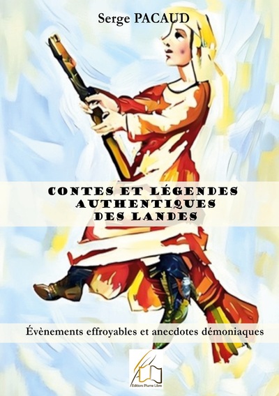 Image de Contes et légendes authentiques des Landes