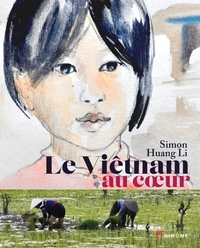 Picture of Le Vietnam au cœur