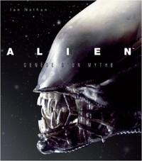 Picture of ALIEN : GENESE D'UN MYTHE