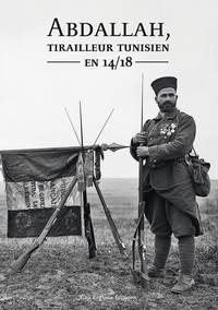 Image de Abdallah, tirailleur Tunisien en 14/18