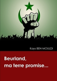 Picture of Beurland, ma terre promise...