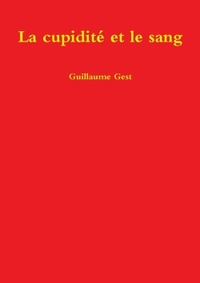 Image de La cupidité et le sang