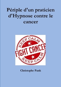 Picture of Périple d'un praticien d'Hypnose contre le cancer