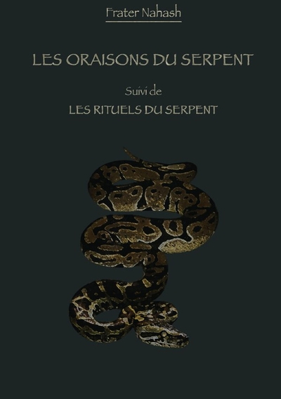 Picture of Les Oraisons du Serpent suivi des Rituels du Serpent