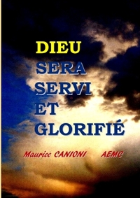 Picture of DIEU SERA SERVI ET GLORIFIÉ