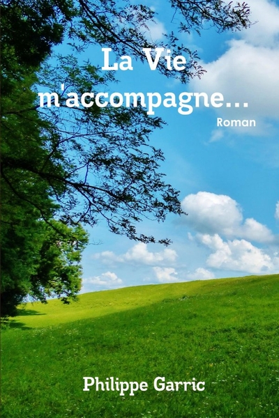 Picture of La Vie m'accompagne...