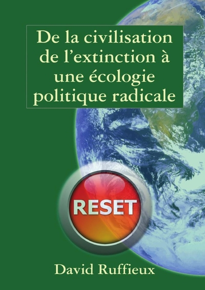 Picture of De la civilisation de l'extinction à une écologie politique radicale