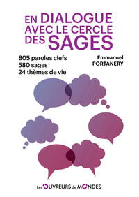 Image de En dialogue avec le cercle des Sages - 805 paroles clefs - 580 sages - 24 thèmes de vie